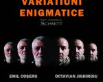 Spectacolul "Variaţiuni enigmatice"