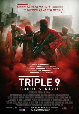 Filmul "Triple 9: Codul străzii"