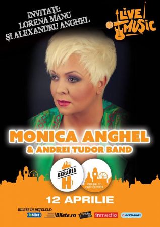 Monica Anghel & Andrei Tudor Band + invitaţi