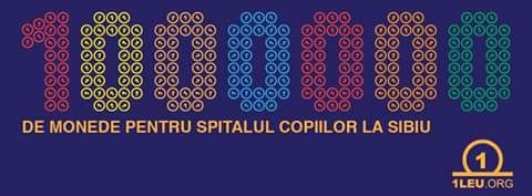 1000000 de monede pentru Spitalul Copiilor la Sibiu