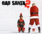 Filmul "Bad Santa 2"