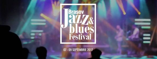 Brasov Jazz & Blues Festival 2017