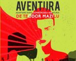 Spectacolul "Aventura"