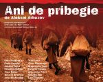 Spectacolul "Ani de pribegie"