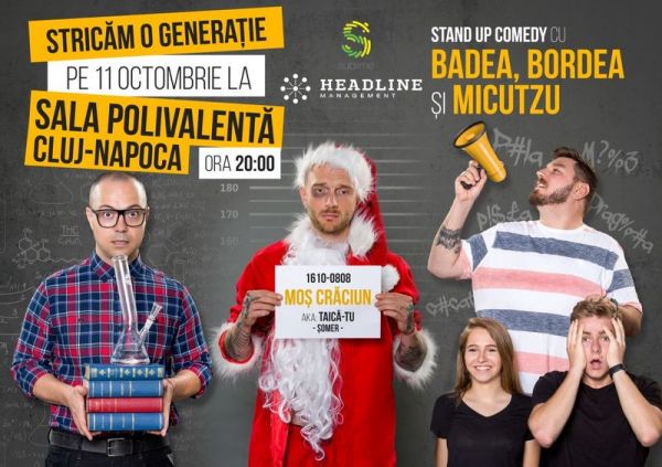 Stand Up Badea, Bordea și Micutzu - STRICĂM O GENERAȚIE