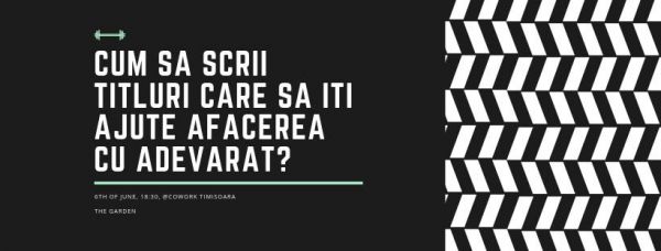 Cum sa scrii titluri care sa iti ajute afacerea cu adevarat?