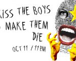 Kiss The Boys And Make Them Die