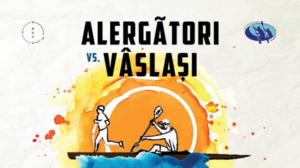 Alergători vs. Vâslași