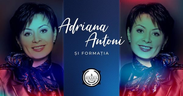 Adriana Antoni și formația