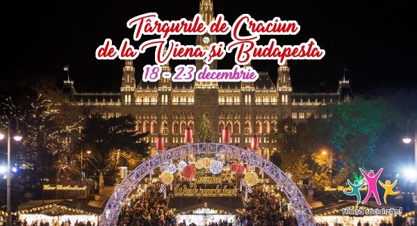 Târgurile de Crăciun de la Viena și Budapesta