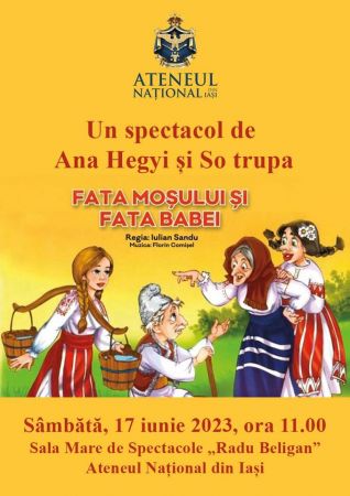 Spectacolul "Fata moșului și fata babei"