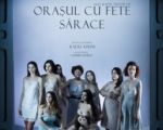 Spectacolul "Orasul cu fete sarace"