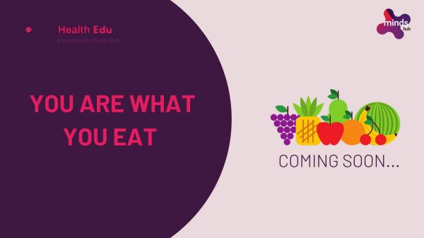 Health Edu - You are what you eat