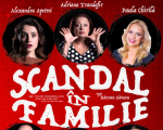 Spectacolul "Scandal in familie"