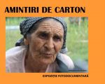 Expoziția fotodocumentară "Amintiri de carton"