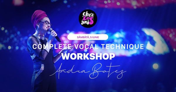 Complete Vocal Technique - Andra şi Pamela