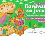 Festivalul Caravana cu Jocuri 2021