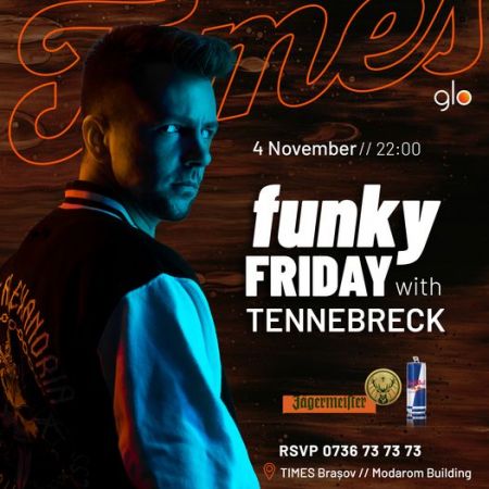 FUNKY FRIDAY with TENNEBRECK