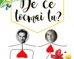 Spectacolul "De ce tocmai tu?"