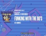 Funking with the 90's