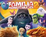 Filmul "Familia Monstrulescu 2"