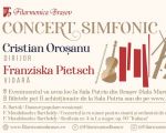 Concert Simfonic: Dirijor: Cristian Oroșanu, Solistă: Franziska Pietsch - vioară