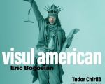 Visul American cu Tudor Chirilă