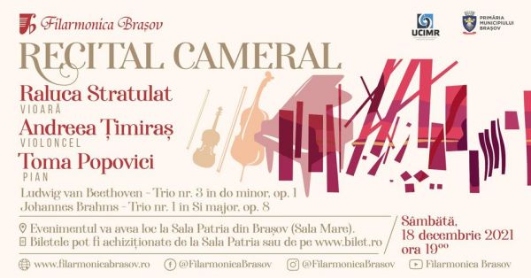 Recital Cameral: Raluca Stratulat - vioară, Andreea Țimiraș - violoncel, Toma Popovici - pian