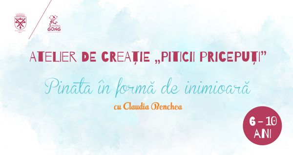 Atelier de Creație "Piticii pricepuți" – Pinata în formă de inimioară - 6-10 ani