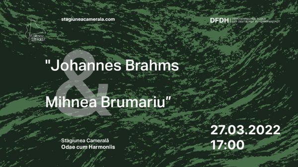 Concert cameral. Johannes BRAHMS & Mihnea BRUMARIU