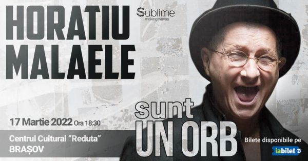 Spectacolul: "Sunt un orb" - Horațiu Mălăele