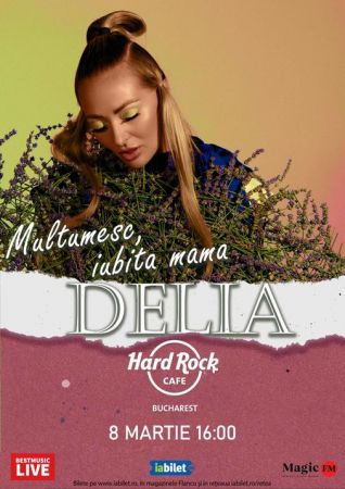 Concert Delia: "Mulțumesc, iubită mamă"