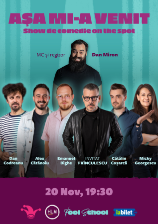 Așa mi-a venit | Show de comedie on the spot