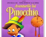 Spectacolul: "Aventurile lui Pinocchio"