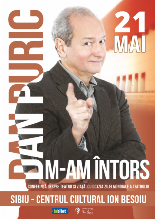 Dan Puric: Spectacol - Conferința "M-am intors"