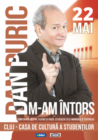 Dan Puric - Spectacol-Conferința "M-am intors"