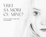 Spectacolul: "Vrei sa mori cu mine"