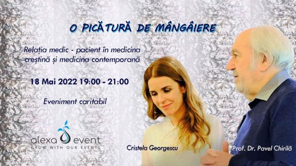 Eveniment Caritabil. O PICĂTURĂ DE MÂNGÂIERE cu Cristela Georgescu și dr. Pavel Chirilă - Online