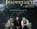 Spectacolul: "Insomniacii"