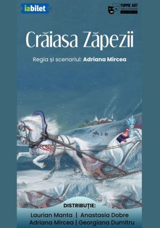 Spectacolul: "Crăiasa zăpezii"