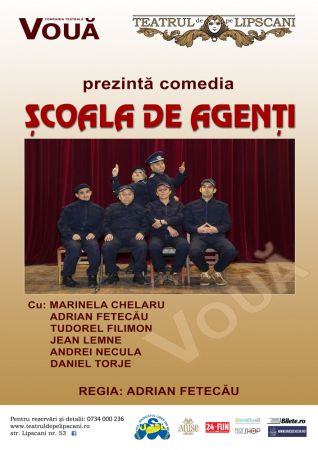 Spectacolul "Şcoala de agenţi"