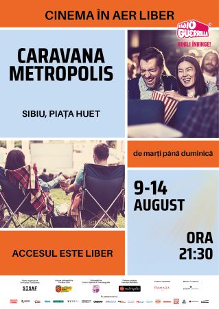 Filme recente la Caravana Metropolis