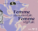 Femme monumentale. Femme végétale.