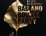 Bad and Boujee Party