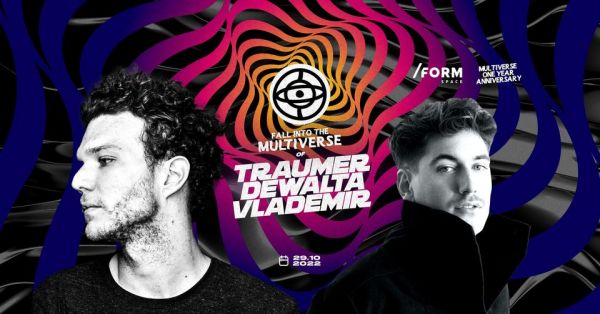 Multiverse w/ Traumer, DeWalta, Vlademir - One Year Anniversary Event