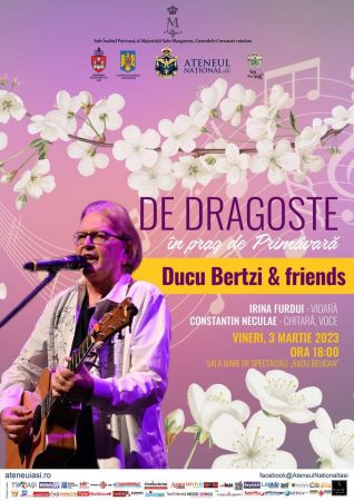 Ducu Bertzi & Friends | De dragoste, în prag de primăvară