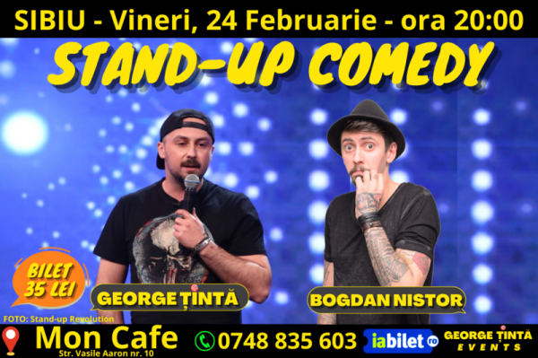 Stand-up Comedy cu George Țintă și Bogdan Nistor