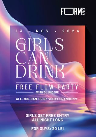 Girls Can Drink: Flow For Free Party