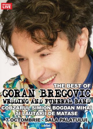 Goran Bregovic - The Best Of. Invitat: Cobzarul Simion Bogdan