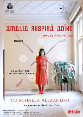 Spectacolul "Amalia Respiră Adânc"